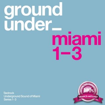 Underground Sound Of Miami Series 1-3 (2015)