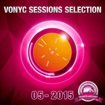 Vonyc Sessions Selection 05-2015 (2015)  