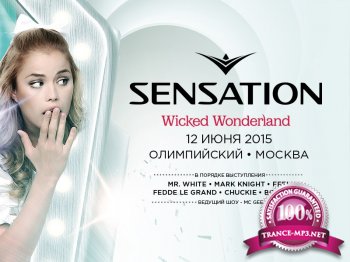 SENSATION Wicked Wonderland Moscow (12.06.2015)