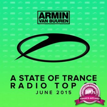 A State Of Trance Radio Top 20 June (2015)