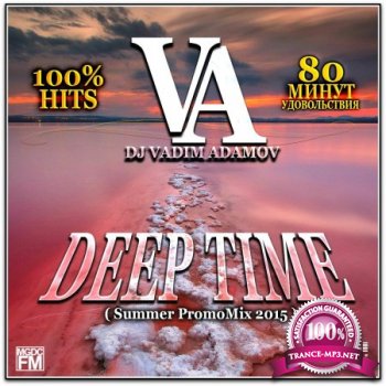 DJ Vadim Adamov - Deep Time (Summer PromoMix 2015) 