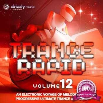 Trance Rapid Vol 12 An Electronic Voyage of Melodic and Progressive Ultimate Trance Anthems (2015)