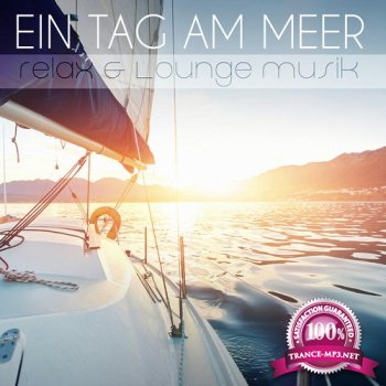 Ein Tag am Meer Relax and Lounge Musik (2015)