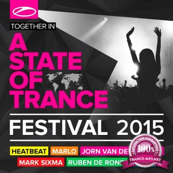 A State Of Trance Festival 2015 (Mixed by Heatbeat, MaRLo, Jorn van Deynhoven) (2015)