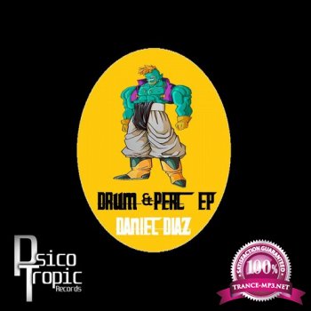 Daniel Diaz - Drum and Perc EP - PTR007