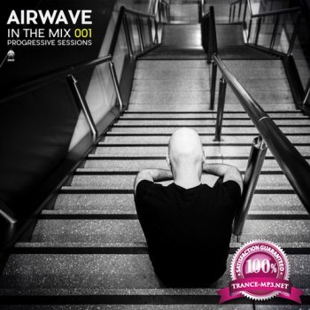 Airwave - In The Mix 001 (Progressive Session) (2015)