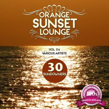 Orange Sunset Lounge Vol 06 30 Sundowners (2015)