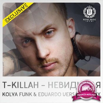 T-Killah - Невидимая (DJ Kolya Funk & DJ Eduardo Versace Remix 2015)