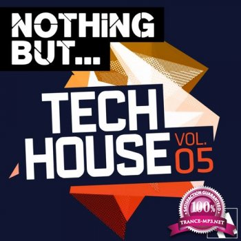 Nothing But… Tech House, Vol. 5 (2015)