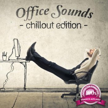 Office Sounds - Chillout Edition (2015)