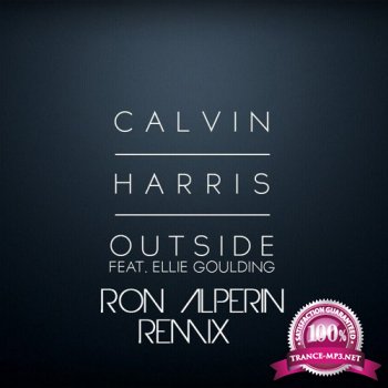 Calvin Harris feat. Ellie Goulding - Outside (Ron Alperin Remix)
