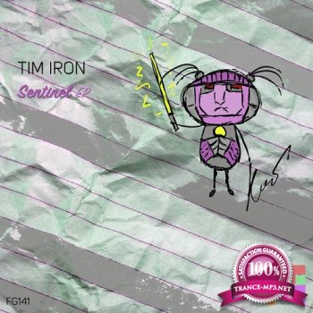 Tim Iron - Sentinel EP (2015) - JUSTiFY
