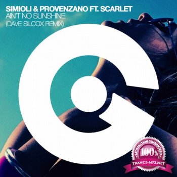 Simioli & Provenzano feat. Scarlet – Ain't No Sunshine (Dave Silcox Remix)