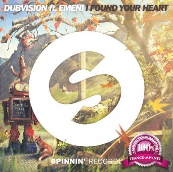 Dubvision & Emeni - I Found Your Heart (2015)