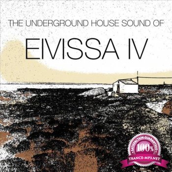 The Underground House Sound of Eivissa Vol 4 (2015)