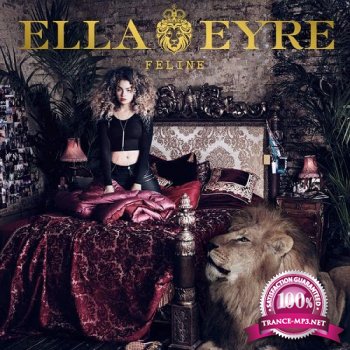 Ella Eyre - Feline (2015)