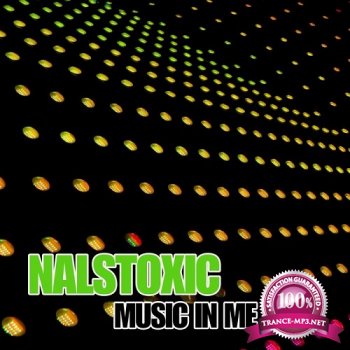 Nalstoxic - Music In Me