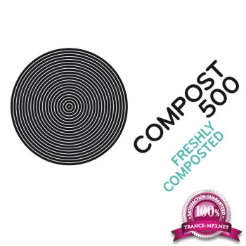 Compost 500 - Freshly Composted (2015)