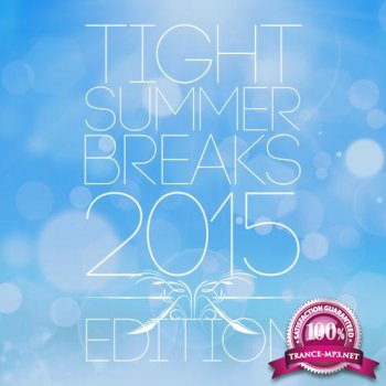 Tight Summer Breaks 2015 Edition (2015)