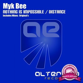 Myk Bee - Nothing Is Impossible / Distance