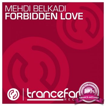 Mehdi Belkadi - Forbidden Love