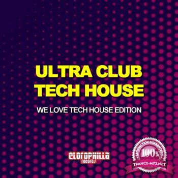 Ultra Club Tech House - We Love Tech House Edition (2015)