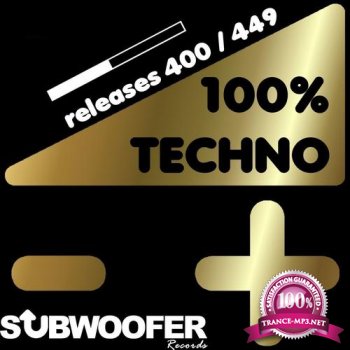 100% Techno - Subwoofer Records Vol 9 (2015)