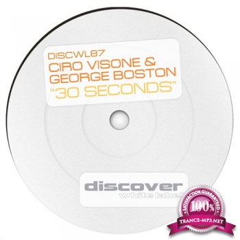 Ciro Visone & George Boston - 30 Seconds