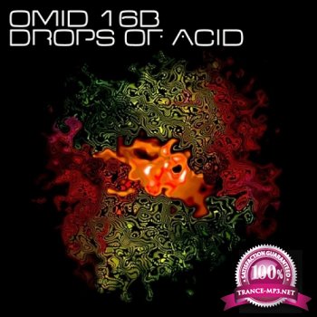 Omid 16B - Drops Of Acid