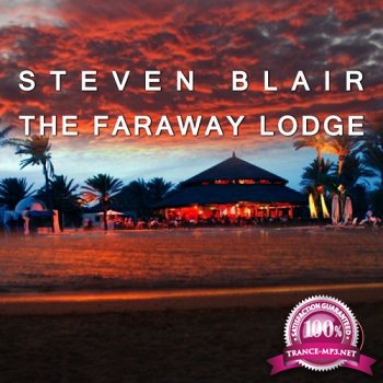 Steven Blair - The Faraway Lodge
