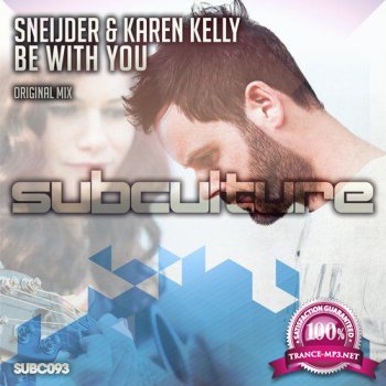 Sneijder & Karen Kelly - Be With You