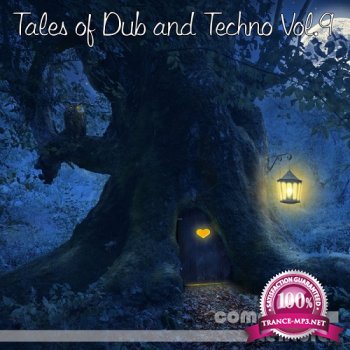 Tales Of Dub And Techno Vol 9 (2015)