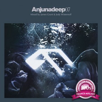 Anjunadeep 07 (Mixed by James Grant & Jody Wisternoff) (2015) 320+FLAC