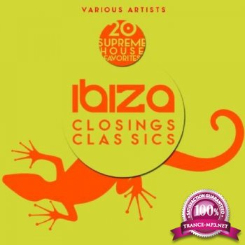 Ibiza Closings Classics (20 Supreme House Favorites)