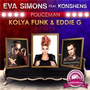 Eva Simons ft. Konshens - Policeman (Kolya Funk & Eddie G Remix) (2015)