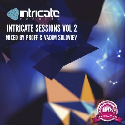 Intricate Sessions Vol 2 (Mixed By Proff And Vadim Soloviev) (2015)