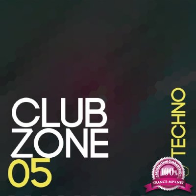 Club Zone - Techno, Vol. 5 (2015)
