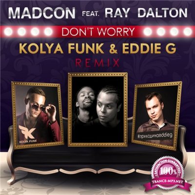 Madcon feat. Ray Dalton - Don't Worry (Kolya Funk & Eddie G Remix 2015)