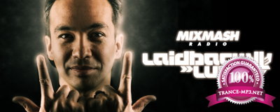 Laidback Luke - Mixmash Radio 124 (09 October 2015) (ADE Special)