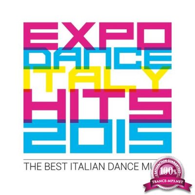 Expo Dance Italy Hits 2015 (The Best Italian Dance Music) (2015)