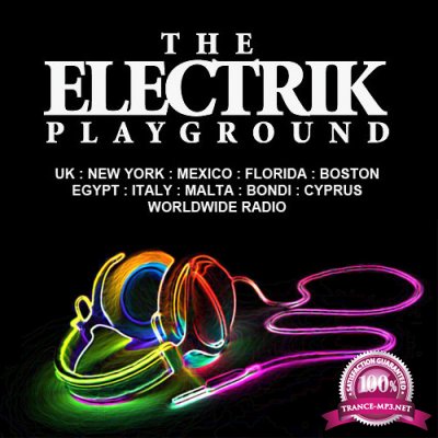 Andi Durrant, Alex Preston & Ferry Corsten - The Electrik Playground (2015-10-17)