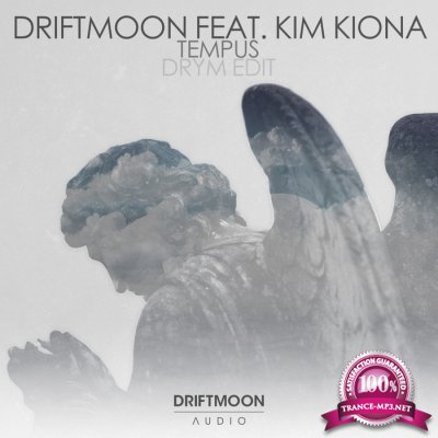 Driftmoon Feat. Kim Kiona  - Tempus (Incl Drym Edit)