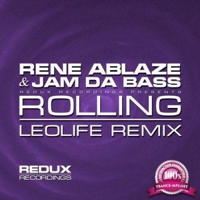 Rene Ablaze & Jam Da Bass - Rolling (Leolife Remix) (2015)