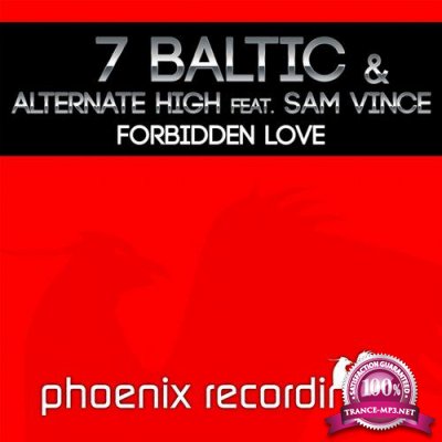 7 Baltic & Alternate High & Sam Vince - Forbidden Love (2015)