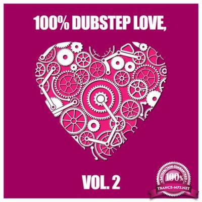 100% Dubstep Love Vol 2 (2015)