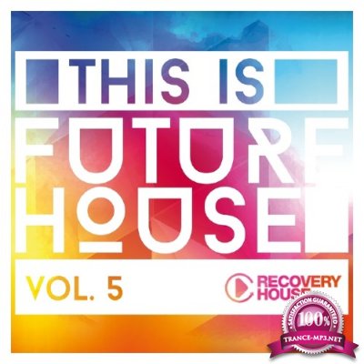 This Is Future House Vol 5 (2015)