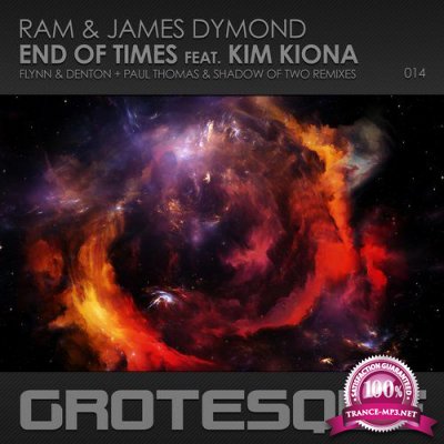 Ram & James Dymond & Kim Kiona - End Of Times (The Remixes) (2015)