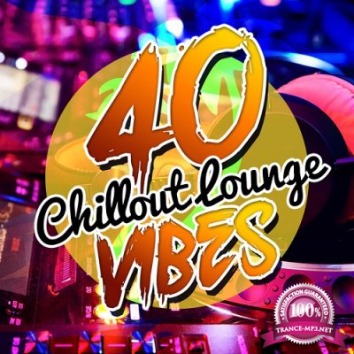 40 Chillout Lounge Vibes (2015)