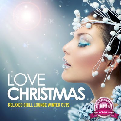 Love Christmas Relaxed Chill Lounge Winter Cuts (2015)