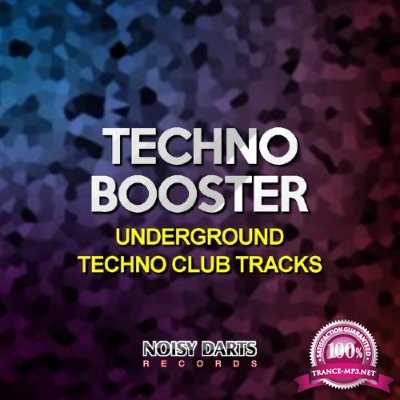Techno Booster (Underground Techno Club Tracks) (2015)